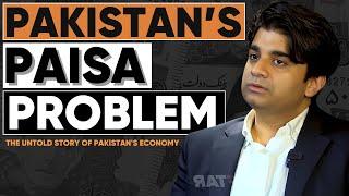 Why Pakistan's Economy is in Trouble? | The Untold Story of Pakistan's Economy @raftartv