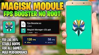 Magisk Manager No Root | Fps Booster Module For Games - Lag Fix