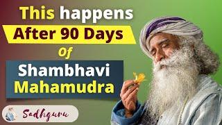 Something Phenomenal Happens After 90 Days Of Shambhavi Mahamudra Shambhavi Mahamudra Kriya Sadhguru