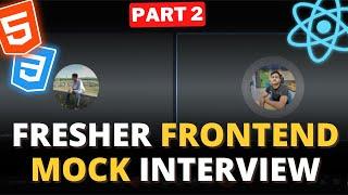 Mock Frontend Interview (Part 2) | Machine Coding Round