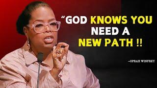 Don't Worry "God Knows You Need a New Path"| Oprah Winfrey Best Motivational Speech