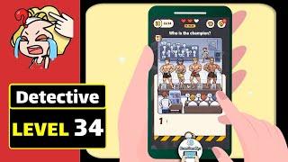 Brain Find Detective Level 34 Who is the champion Walkthrough