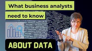 What Business Analysts Need to Know About Data