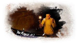 The Forest #2 - САНЯ БЕГИ! САНЯ БЕГИ!! САНЯ БЕГИ!!!