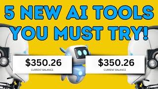 MAKE $350.26 PER DAY Using THESE 5 AI Tools! | Make Money Online 2024