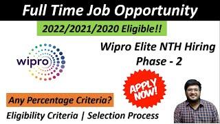 Wipro Off Campus Drive 2022/2021/2020 | Wipro Elite NTH HIRING Phase - 2 