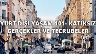 Yurtdışı Yaşam: Kimsenin Anlatmadığı Gerçekler