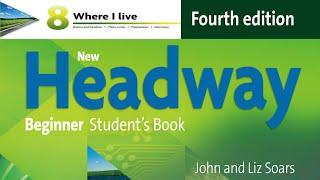 New headway Beginner Unit8 4th edition audios lyrics