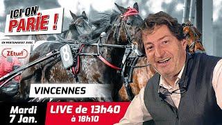 ICI on PARIE ! Vincennes, Quinté+ et pronostics en live de l'hippodrome, Mardi 7 Janvier 2025