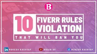 10 Fiverr Rules Violations That Will Ban You On Fiverr