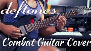 Combat - Deftones Guitar Cover