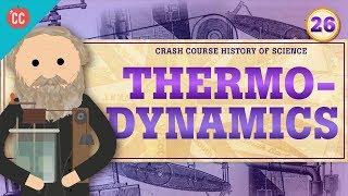 Thermodynamics: Crash Course History of Science #26