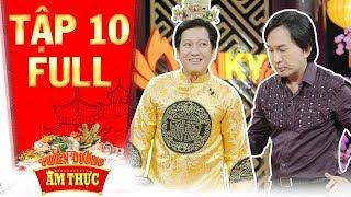 Thiên đường ẩm thực 3 | Tập 10 full: Trường Giang chào thua với "chiêu trò" của NSƯT Kim Tử Long