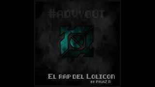 AtlaZ R - El Rap del Lolicon [Nico nico nii una loli tengo aqui] (Official Audio)