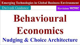 Behavioural Economics, Nudging meaning, nudging example,  Choice Architecture behavioral economics