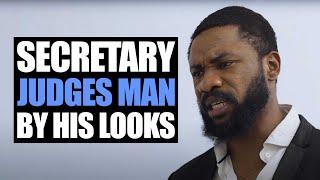 Secretary Judges Man By His Looks, The End Is Shocking | Moci Studios