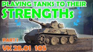 VK 28.01 105 | Playing tanks to their strengths - part 1 | WoT with BRUCE