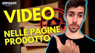 Come Inserire i Video nella Pagina Prodotto su Amazon FBA