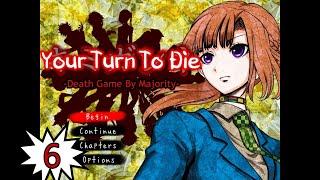 The Main Game is Here! | Your Turn to Die Long Play Part 6