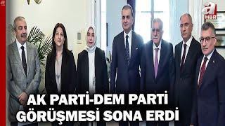 AK Parti İle DEM Görüşmesi Sona Erdi... İşte İlk Açıklama! | A Haber