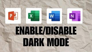 How to Enable and Disable Dark Mode in Microsoft Office