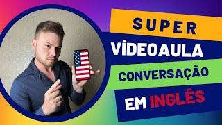  SUPER VÍDEO AULA, CONVERSAÇÃO EM INGLÊS - TERCEIRA PESSOA + DO, DON'T e DOESN'T!