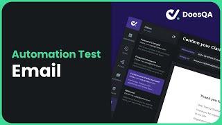 How To Automate Email Testing | Overview and Tutorial in DoesQA - Test Automation IDE