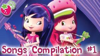 Sing with Strawberry Shortcake  SONGS COMPILATION #1 All 'Berry Bitty Adventures' Songs!