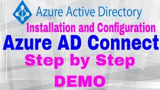 Azure AD Connect Installation step by step with DEMO