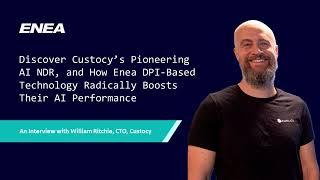 #Custocy presents their pioneering AI NDR & how Enea’s technology boosts their solution performance