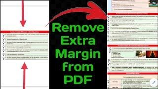 Remove Extra Space from Pdf | Remove Extra Margin from Pdf