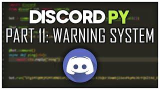 Making a Discord Bot | Part 11: Warning System | Discord.py 2.0