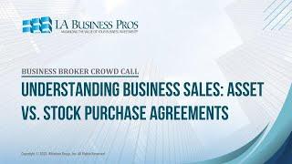 Understanding Business Sales: Asset vs. Stock Purchase Agreements