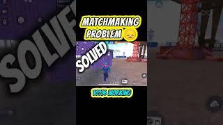 FREE FIRE MATCHMAKING PROBLEM FIX TODAY  | HOW TO MATCHMAKING PROBLEM IN FREE FIRE | #shorts