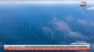 1.500 Windräder müssen abgebaut werden