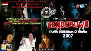 NGEBUN*H ISTRINYA SENDIRI DEMI MENULIS NOVEL HOROR | #RINGKATS EPS 74 - Genderuwo (2007)