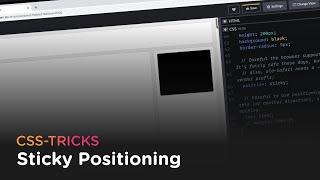 Sticky Positioning in CSS: How it Works, What Can Break It, and Dumb Tricks