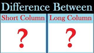 What is Column? | What are the differences between Short Column & Long Column?