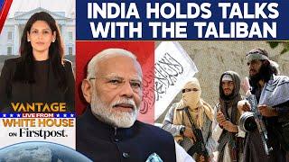 India Meets Taliban's Defence Minister for Talks | Vantage With Palki Sharma