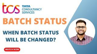 TCS Batched Status? What next? | Why TCS status is showing Batched? | What is batched status?