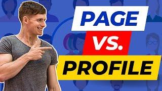 Facebook Page vs Profile | Which Do You Need To Grow Your Business On Facebook?