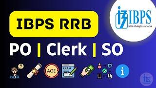 IBPS RRB PO and Clerk Exam Information | Age Limit | Qualification | Process | Exam Pattern | Fee