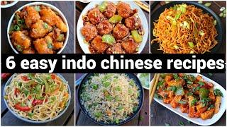 6 tasty & easy indo chinese recipes | 6 इंडो चाइनीज रेसिपी | quick & instant chinese recipes