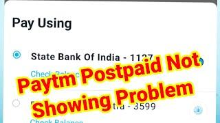 Fix Paytm Postpaid Not Showing In Payment Page Problem Solve