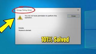 How To Fix Group Policy Error in Windows 11 / 10 / 8 / 7 - Solve Access Gpedit.msc Problem 