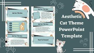 Aesthetic Cat 06 Theme PowerPoint Template Free || ppt#76