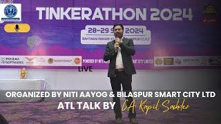 ATL Talk by CA Kapil Sachdev | Organized by NITI Aayog & Bilaspur Smart City Ltd