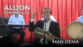 ALIJON ESHONQULOV - MAN DEMA (JONLI IJRO) | XALQIMIZ TO'YLARIDA KUYLANGAN AJOYIB JONLI IJRO