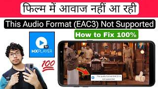 This Audio Format EAC3 Is Not Supported Mx Player | Fix Mx Player EAC3 Audio Not Supported Problem