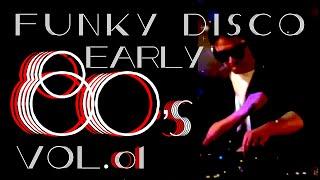 FUNKY DISCO 【early 80’s Funk, Soul, R&B & Latest 】vol.01